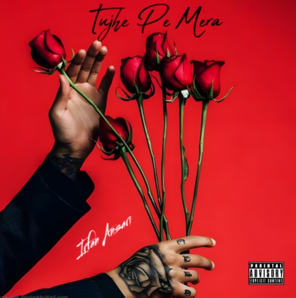 Tujhe Pe Mera  Irfan Ansari 